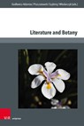 Literature and Botany - Joanna Godlewicz-Adamiec ; Pawel Piszczatowski ; Tomasz Szybisty - 9783847118763