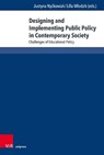 Designing and Implementing Public Policy in Contemporary Society - Ass.-Prof. Dr. Justyna Nyckowiak ; Ass.-Prof. Dr. Lilla Mlodzik - 9783847119418