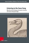 Listening to the Swan Song - Prof. Dr. Piotr Kociumbas ; Joanna Godlewicz-Adamiec - 9783847119784