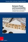 Between Power and Accountability - Prof. Dr. Maciej Serowaniec ; Dr. Wojciech Wloch ; Dr. Katarzyna Jachimowicz - 9783847119807