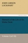 Memoirs of the Life of Sir Walter Scott, Volume I (of 10) - J G Lockhart - 9783847223283