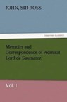 Memoirs and Correspondence of Admiral Lord de Saumarez, Vol. I - Sir John Ross - 9783847224457