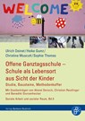 Offene Ganztagsschule - Schule als Lebensort aus Sicht der Kinder - Ulrich Deinet ; Heike Gumz ; Christina Muscutt ; Sophie Thomas - 9783847420057