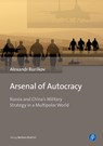 Arsenal of Autocracy - Dr. Alexandr Burilkov - 9783847423270
