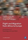 Flight and Migration from Africa to Europe - Prof. Dr. Angelika Groterath ; Prof. Dr. Viviana Langher ; Dr. Georgia Marinelli - 9783847423492