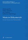 Werte im Ethikunterricht - Tobias Gutmann ; Minkyung Kim ; Jan Friedrich - 9783847424079