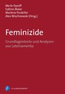 Feminizide - Merle Dyroff ; Sabine Maier ; Marlene Pardeller - 9783847426363