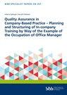 Quality Assurance in Company-Based Practice - Bundesinstitut für Berufsbildung - 9783847428053