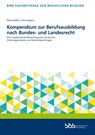 Kompendium zur Berufsausbildung nach Bundes- und Landesrecht - Bundesinstitut für Berufsbildung - 9783847428060