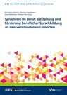 Sprache(n) im Beruf: Gestaltung und Förderung beruflicher Sprachbildung an den verschiedenen Lernorten - Bundesinstitut für Berufsbildung - 9783847428138