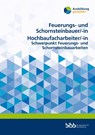 Feuerungs- und Schornsteinbauer/Feuerungs- und Schornsteinbauerin Hochbaufacharbeiter/Hochbaufacharbeiterin - Bundesinstitut für Berufsbildung - 9783847428367