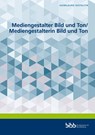Mediengestalter Bild und Ton/Mediengestalterin Bild und Ton - Thomas Bengsch ; Stephan Hasdorf ; Mathias Paduch ; Jan Urbach - 9783847429654