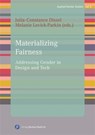 Materializing Fairness - Prof. Dr. Julia-Constance Dissel ; Dr. Melanie Levick-Parkin - 9783847431084