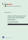China's Self-Conception and the Security Environment in East Asia - Prof. Dr. Michael Staack - 9783847431251