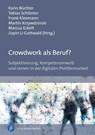 Crowdwork als Beruf? - Karin Büchter ; Tobias Schlömer ; Frank Kleemann - 9783847431312