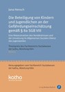 Die Beteiligung von Kindern und Jugendlichen an der Gefährdungseinschätzung gemäß § 8a SGB VIII - Jana Hensch - 9783847431565