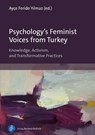 Psychology’s Feminist Voices from Turkey - Dr. Ayce Feride Yilmaz - 9783847431589