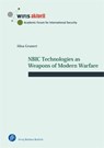 NBIC Technologies as Weapons of Modern Warfare - Alisa Grunert - 9783847434429