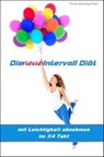Die neue Intervall Diät - Tanja Baumgartner - 9783847634676