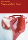 Puppenspiel mit Dame - Britta Bendixen - 9783847646068