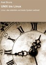 UNIX bis Linux - Axel Bruns - 9783847657132