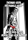 Die dunkle Seite - Thomas Seidl - 9783847664710