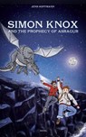 Simon Knox and the Prophecy of Asragur - Jens Hoffmann - 9783847668077