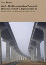 inftech - Physikformelsammlung Themenheft Elementare Mechanik u. Experimentalphysik - Axel Bruns - 9783847670230