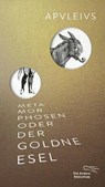 Metamorphosen oder Der goldne Esel - Apuleius - 9783847704003