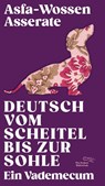 Deutsch vom Scheitel bis zur Sohle - Asfa-Wossen Asserate - 9783847704669