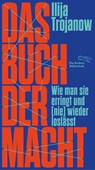 Das Buch der Macht - Ilija Trojanow - 9783847704744