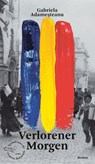 Verlorener Morgen - Gabriela Adamesteanu - 9783847720348