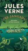 Die Jangada - Jules Verne - 9783847720416
