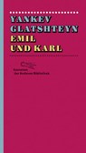 Emil und Karl - Yankev Glatshteyn - 9783847730064