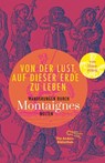 Von der Lust, auf dieser Erde zu leben - Michel de Montaigne - 9783847740315