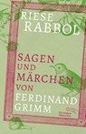 Riese Rabbol - Ferdinand Grimm - 9783847740360