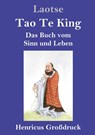 Tao Te King (Grossdruck) - Laotse - 9783847824466