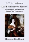 Das Fraulein von Scuderi (Grossdruck) - E T a Hoffmann - 9783847829591