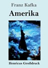 Amerika (Großdruck) - Franz Kafka - 9783847830276