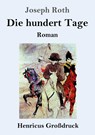 Die hundert Tage (Grossdruck) - Joseph Roth - 9783847839231