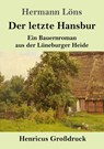Der letzte Hansbur (Grossdruck) - Hermann Loens - 9783847840671