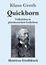 Quickborn (Grossdruck) - Klaus Groth - 9783847842705