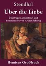 UEber die Liebe (Grossdruck) - Stendhal - 9783847844570