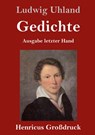 Gedichte (Grossdruck) - Ludwig Uhland - 9783847844976