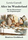 Alice im Wunderland (Grossdruck) - Lewis Carroll - 9783847846789