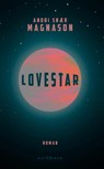 LoveStar - Andri Snaer Magnason - 9783847900573