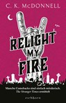 Relight My Fire - C. K. Mcdonnell - 9783847901761