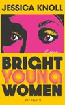 Bright Young Women - Jessica Knoll - 9783847901891