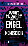 Bunny McGarry und die Engel im Mondschein - C. K. McDonnell - 9783847902317