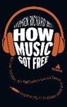 How Music Got Free - WITT,  Stephen - 9783847905905